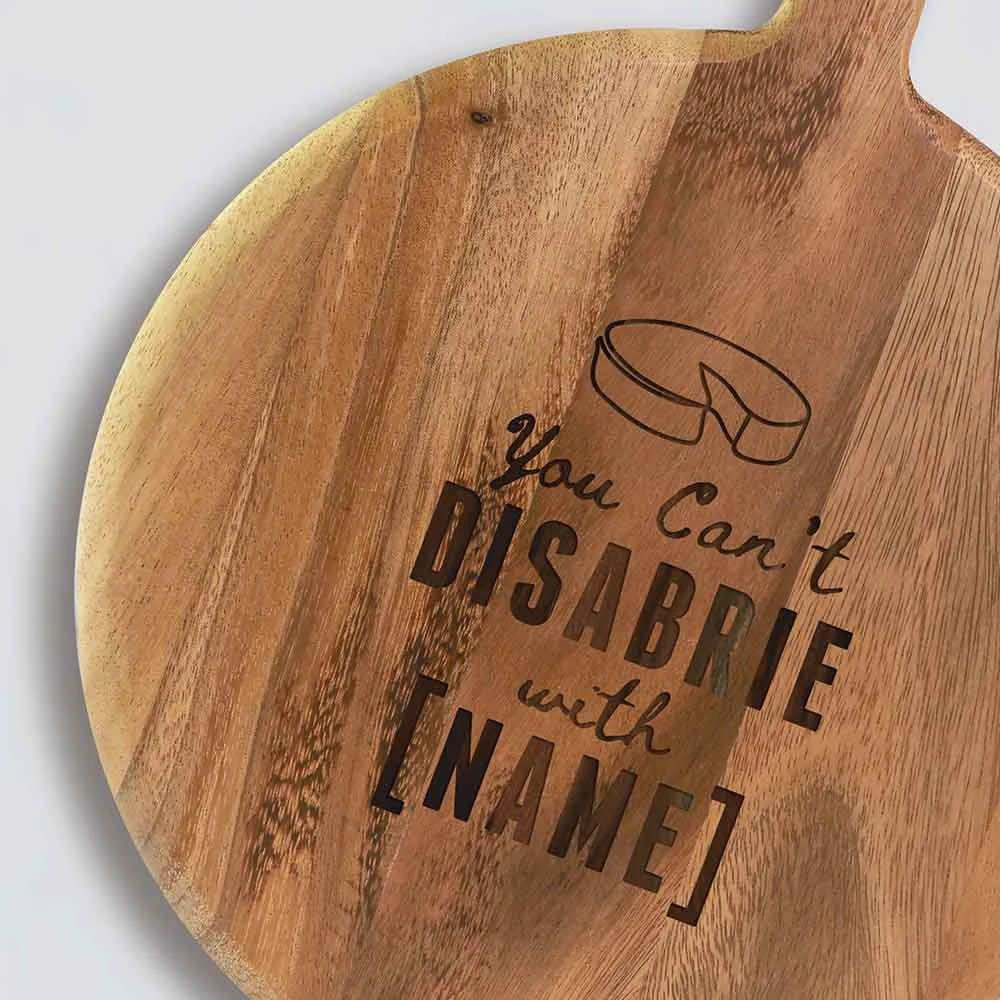 Yellow Octopus Personalised Personalised Round Paddle Serving Board - Funny Brie Quote 5 Yellow Octopus Personalised Personalised Round Paddle Serving Board - Funny Brie Quote