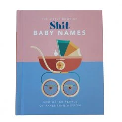 Brumby Sunstate The Little Book Of Sh#t Baby Names Gifts For BFFs
