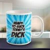 Mdi Ready To Suck Today's Dick Mug