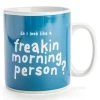 Mdi "Do I Look Like A Freakin Morning Person?" Giant Mug Giant Products