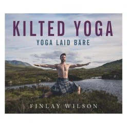 Brumby Sunstate Kilted Yoga - Yoga Laid Bare Book
