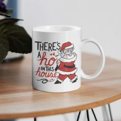 Yellow Octopus Exclusives - Mugs Office Gifts Theres A Ho In This House | Christmas Santa Design 8 Yellow Octopus Exclusives - Mugs Office Gifts Theres A Ho In This House | Christmas Santa Design