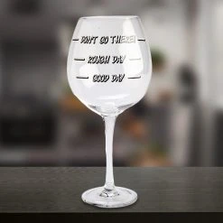 Mdi Don't Go There Oversized Wine Glass - Holds Full Bottle