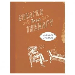 Brumby Sunstate Cheaper Than Therapy: A Guided Journal Gifts For BFFs