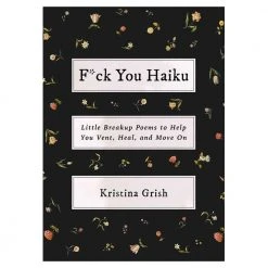 Brumby Sunstate F*ck You Haiku Break Up Poems Book Gifts For Sisters