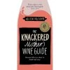 Brumby Sunstate Gifts For Grandmas The Knackered Mother's Wine Guide